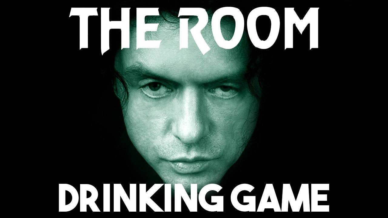 The Room Drinking Game Youtube