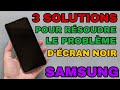 Problme mon tlphone ne sallume plus  comment rparer mon tlphone samsung sur cran noir