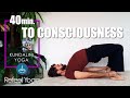 Kundalini Yoga: 40min to Consciousness