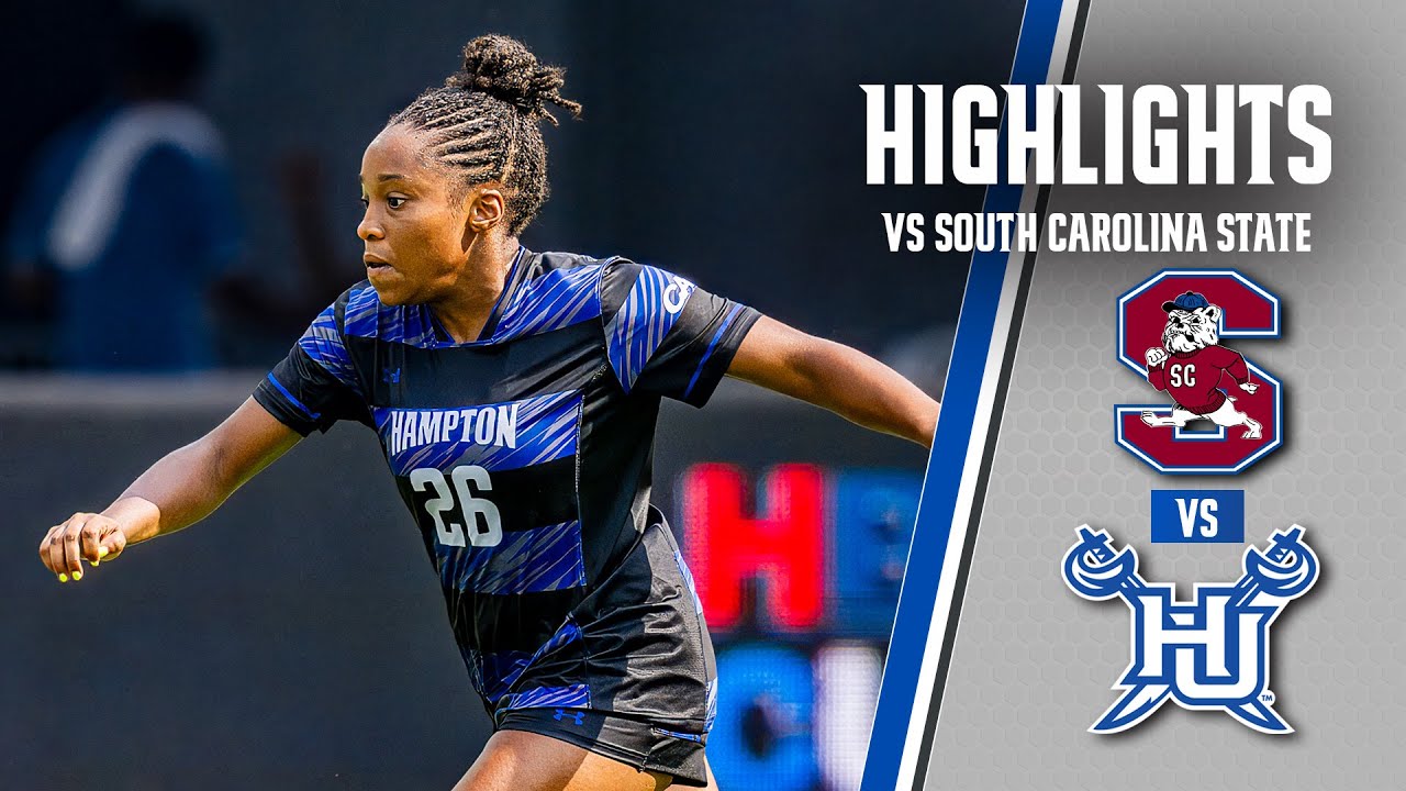 Hampton Women's Soccer | Full Game Highlights | South Carolina State (9/14/25)
