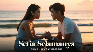 Lagu Paling Viral 2024 | Setia Selamanya - Kisah Cinta Tanpa Batas