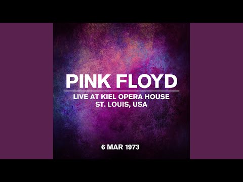 Money (Live At Kiel Opera House, St. Louis, USA, 06 March 1973)