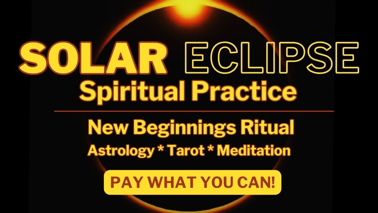 Solar Eclipse Spiritual Practice (Pay What You Can) YouTube