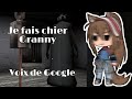 Je fais chier Granny - Voix de Google