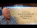 What is the Biblical Date of the Exodus? (Part One): Digging for Truth-Episode 41