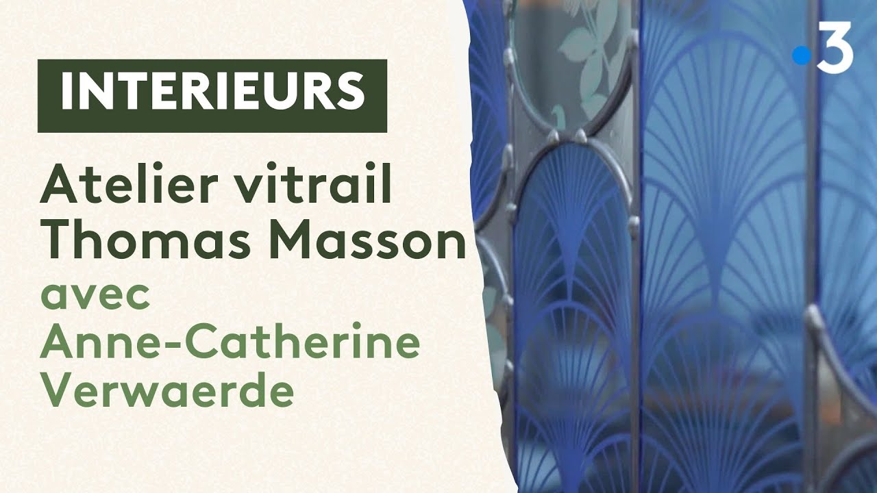 Anne-Catherine Verwaerde pousse les portes d’un atelier de vitrail, l ...