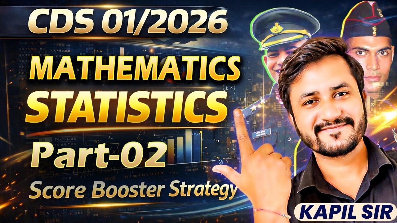 CDS 01/2026 Maths | Statistics Part 02 All Concepts, Formulas & Trick By Kapil Sir | CDS 01 /2026