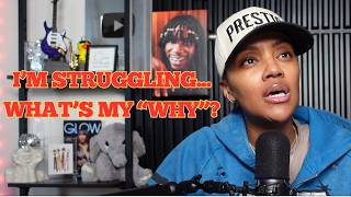 I'M STRUGGLING... WHAT'S MY "WHY" AND WHAT'S NEXT...