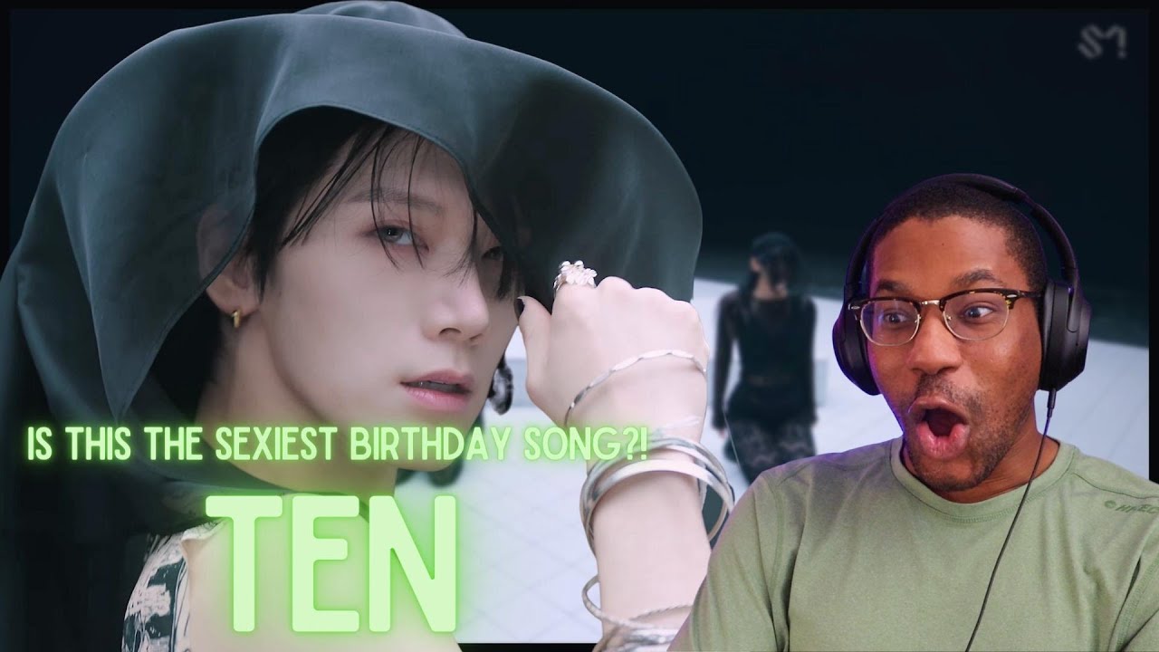 NCT | TEN 'Birthday' MV REACTION | is this the sexiest birthday song?!