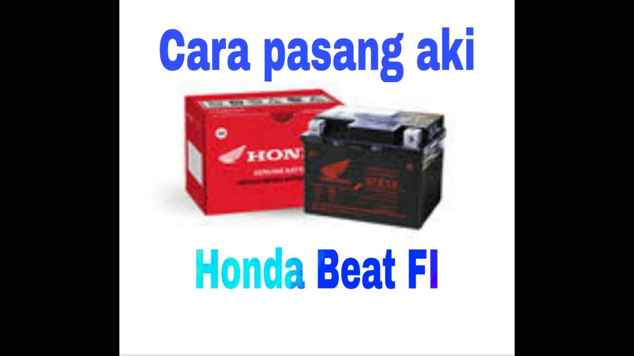 Honda beat  FI cara pasang aki  YouTube