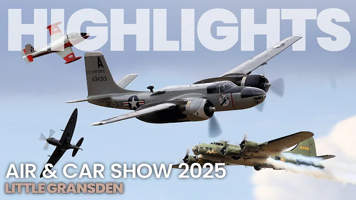 AIR & CAR SHOW 2025 | HIGHLIGHTS • LITTLE GRANSDEN