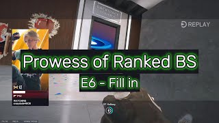 PofRBS E6 - Fill In  I Rainbow Six Siege I