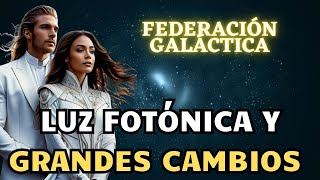 LUZ FOTÓNICA Y GRANDES CAMBIOS | Mensaje de la FEDERACIÓN GALÁCTICA 🌍 La Gloria del Yo Soy Resimi