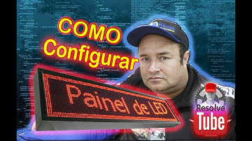 Como Configurar painel de led - letreiro digital