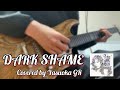 GRANRODEO DARK SHAME 弾いてみた (Guitar Cover)