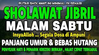 HUTANG LUNAS & HATI TENANG‼️SHOLAWAT JIBRIL AMALAN PEMBUKA KEBERKAHAN HIDUP, HAJAT CEPAT TERKABUL