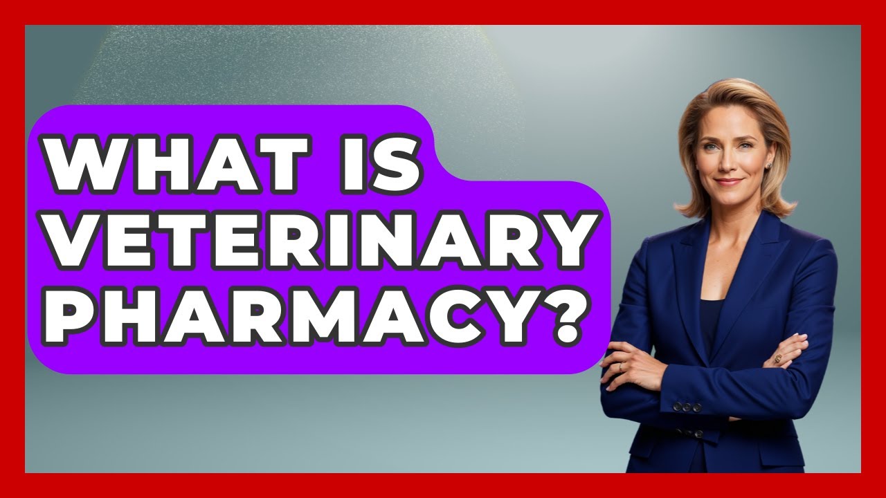 What Is Veterinary Pharmacy? - The College Explorer