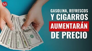 For this reason, gasoline, soft drinks and cigarettes will increase in price starting January 1st. screenshot 5