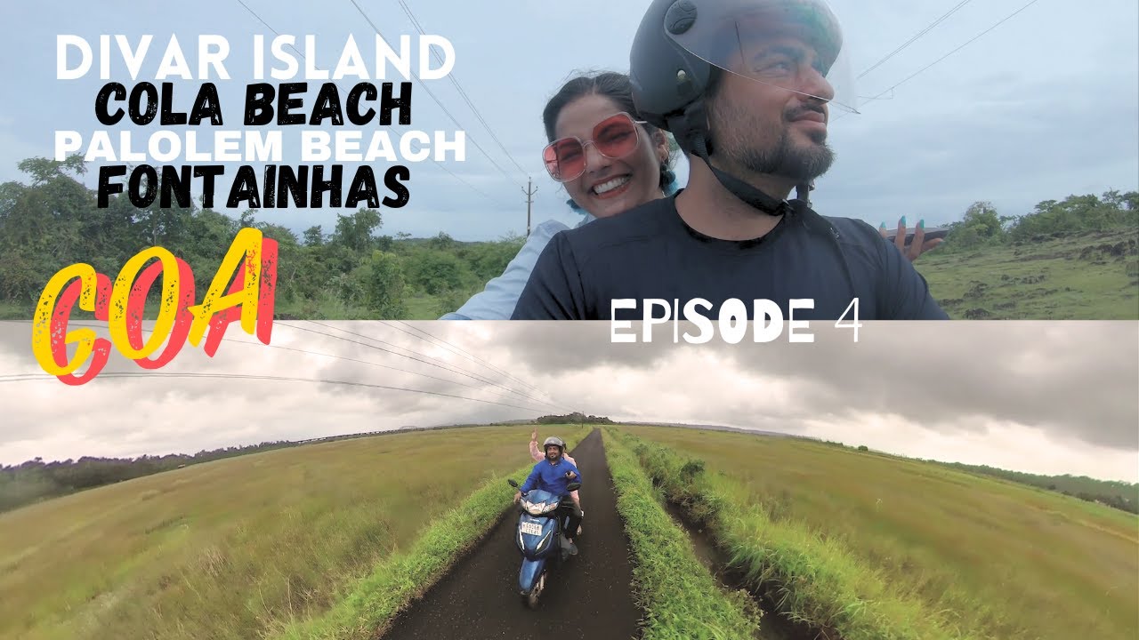Beautiful Divar Island | Cola Beach | Palolem Beach | Fontainhas | Goa in Monsoon | VJ and Pooja