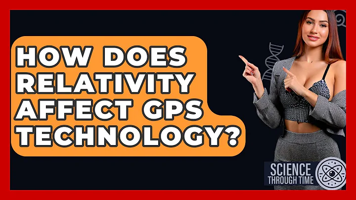 How Does Relativity Affect GPS Technology? - Science Through Time
