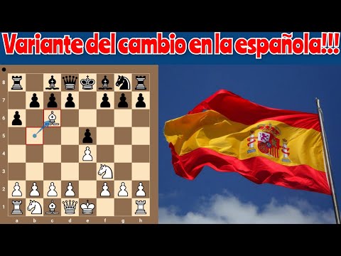 Jugando la variante del cambio en la apertura española 