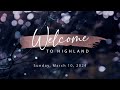 Highland presbyterian church march 10 2024  1000 am service livestream