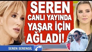 Yaşar İpek Için Verilen Karar Seren Serengili Canlı Yayında Ağlattı