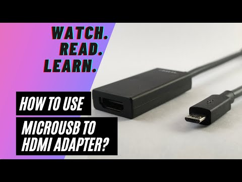 וִידֵאוֹ: האם mhl זהה ל-micro hdmi?