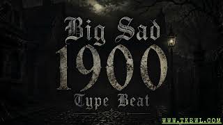 Free Big Sad 1900 Type Beat "No Chase"