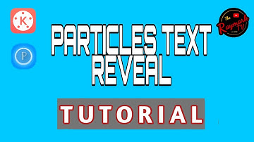 How to make Particle Text Reveal Intro in Kinemaster || Pixellab  || RAYMARK TV |