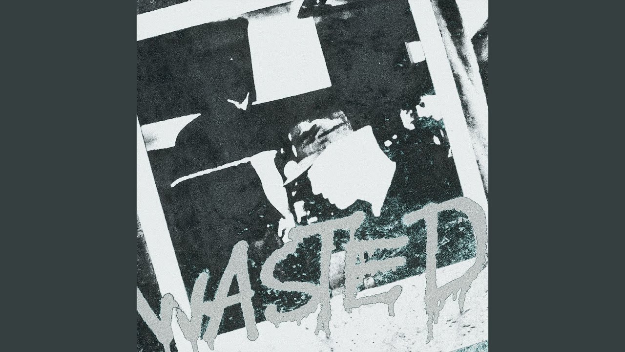 Watch WASTED on YouTube Watch WASTED on YouTube
