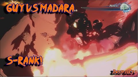 Naruto Ultimate Ninja Storm 4: Might Guy Vs Madara S-Rank (English) Story Part 18