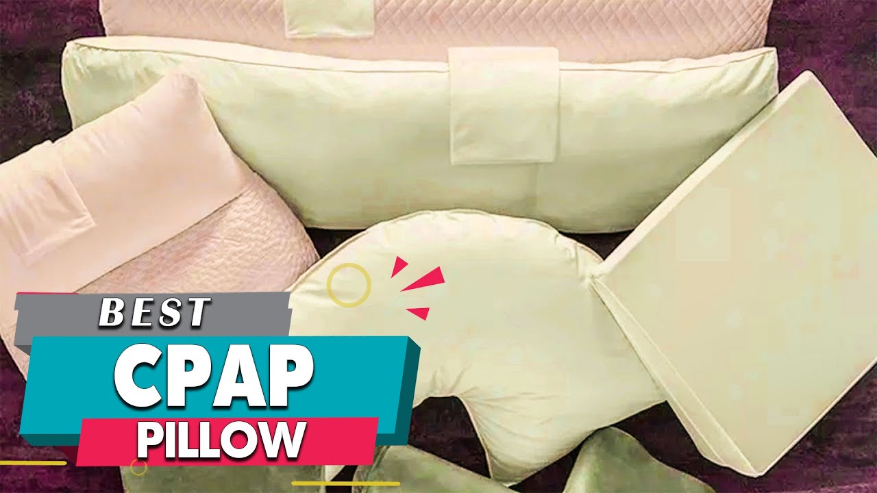 Top 5 Best CPAP Pillows Review in 2023 YouTube