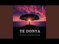 Ye Donya Ye Donya
