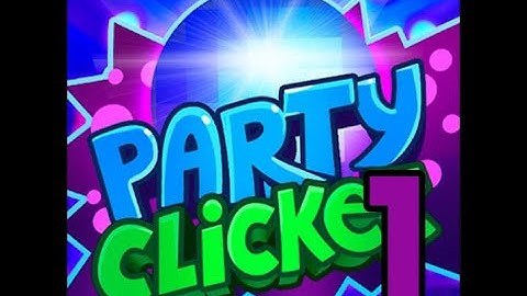 Party Clicker - Part 1-Tutorial (iOS, Android)