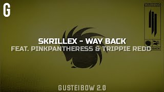  Skrillex Pinkpantheress Trippie Redd  Way Back legendadotraduo