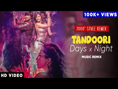 Tandoori Days X Night 2000 S Type REMIX Badass Ravi Kumar Himesh Reshammiya 
