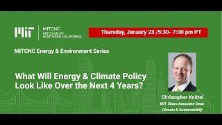 What Will Energy & Climate Policy Look Like Over the Next 4 Years? @MITClubofNorthernCalifornia