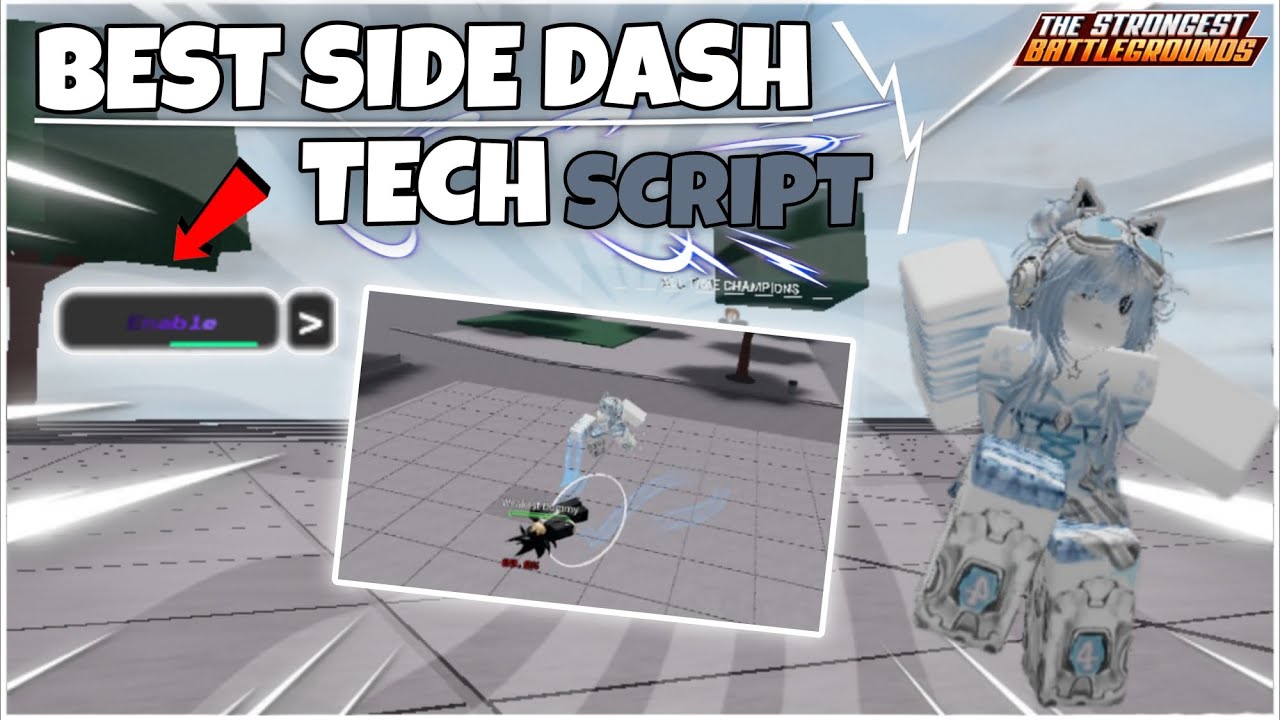 Tsb Tech Script *BEST* Side Dash Tech | Tsb Script | The Strongest Battlegrounds Script ...