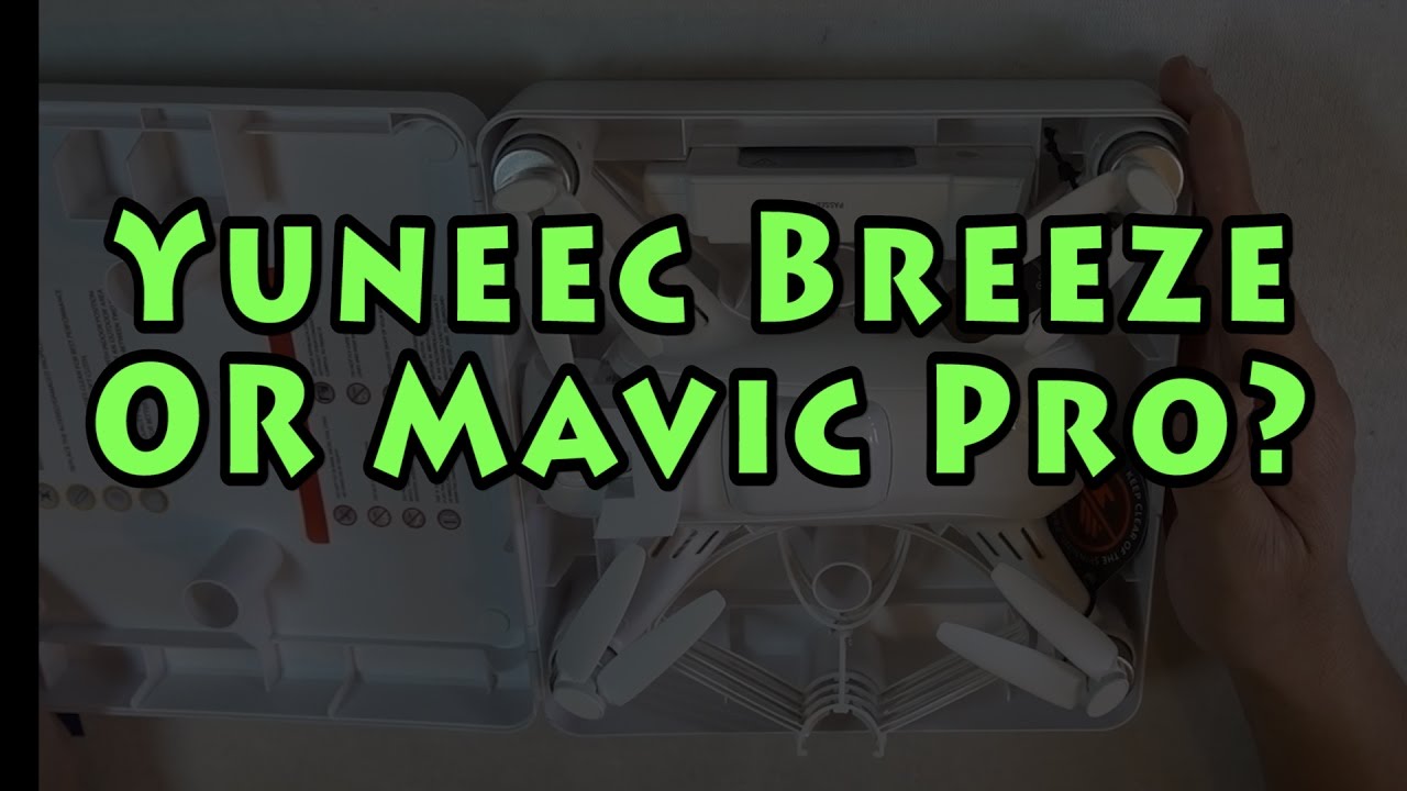 Yuneec Breeze 4K Unboxing and Mavic Pro RANT 💔😭