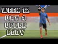 Offseason Football Workout Program: Upper Body | Week 12 Day 4