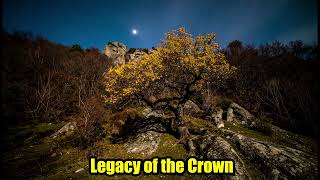Legacy Of The Crown