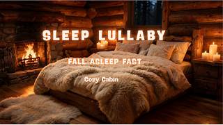 🛏️🔥 Cozy Log Cabin Bedroom with Soft Lullaby & Crackling Fireplace 😴 Sleep Music