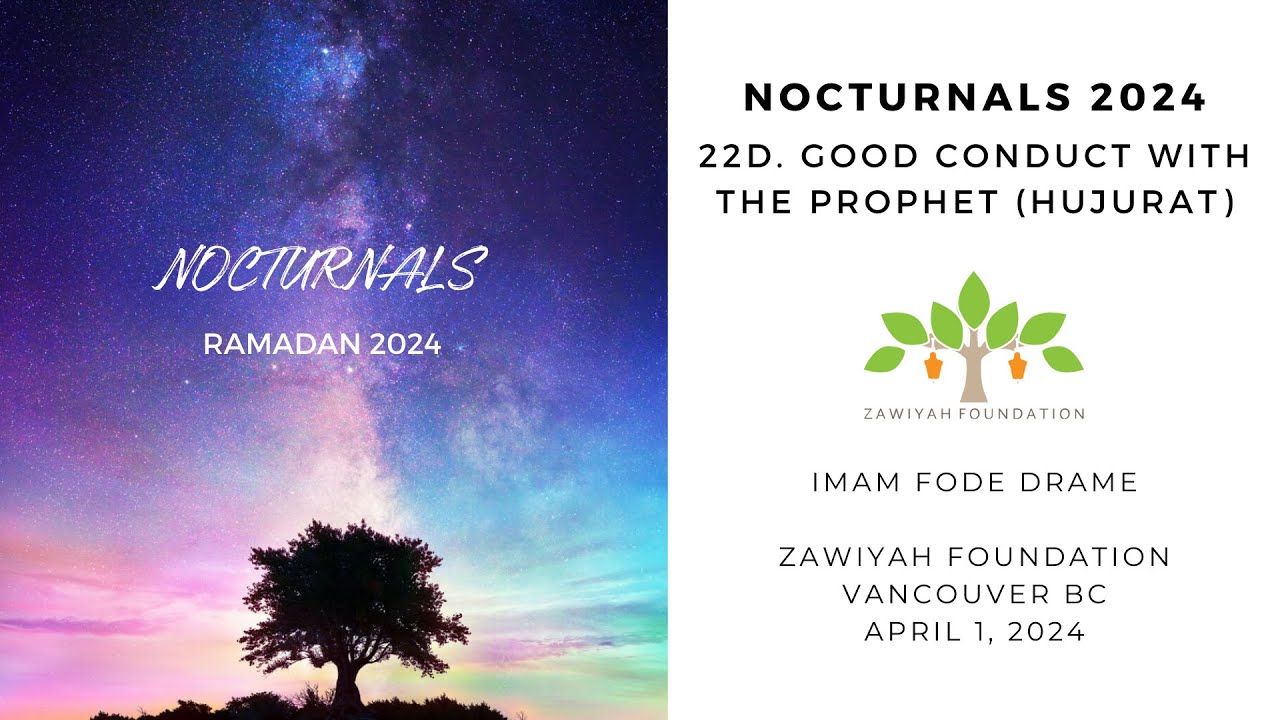Good Conduct with the Prophet - Surah Hujurat - Nocturnals 2024 - Night 22, Part 4