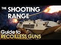 THE SHOOTING RANGE #174: Guide to recoilless guns / War Thunder