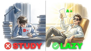 Why Lazy Students Always Win | How To Get Better Grades Without Studying More