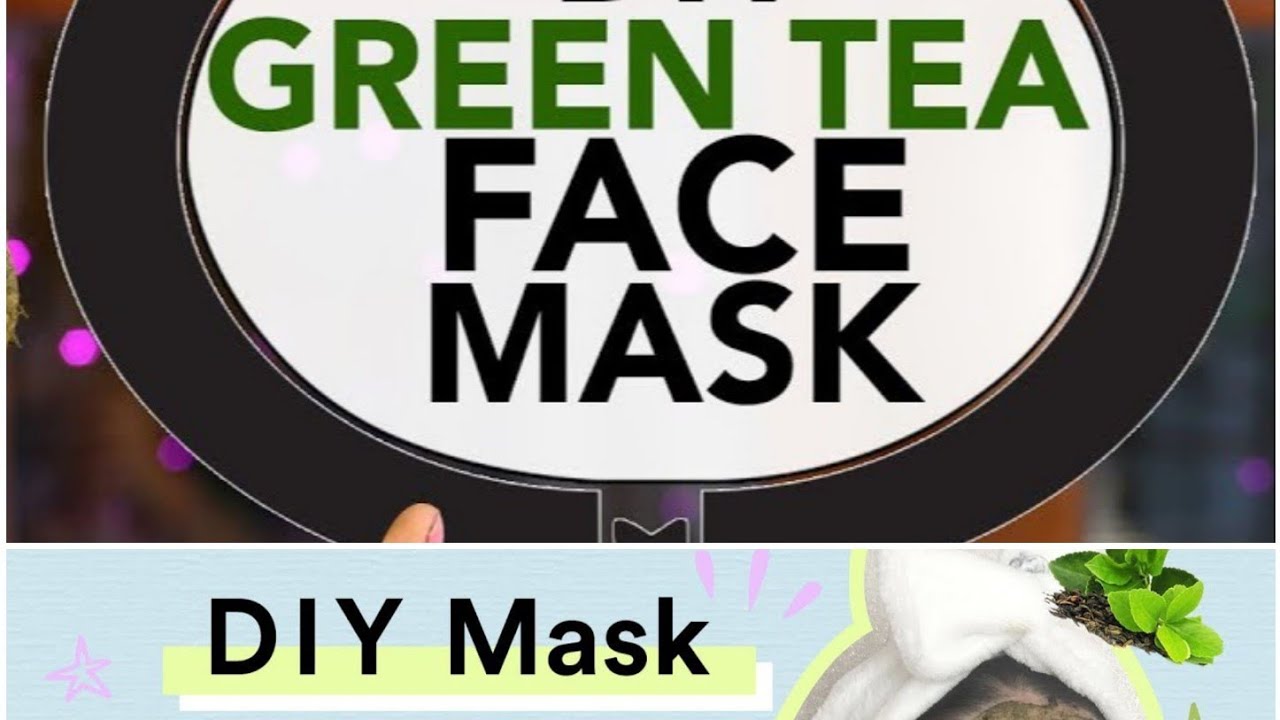 DIY GREEN TEA MASK FOR ACNE YouTube