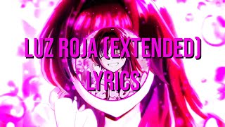 LUZ ROJA (Extended) - Lyrics
