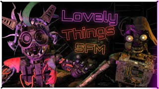 Sfmfnaf Ruin Rap - Lovely Things By Jt Music Fnaf Sb Ruins Song Animation