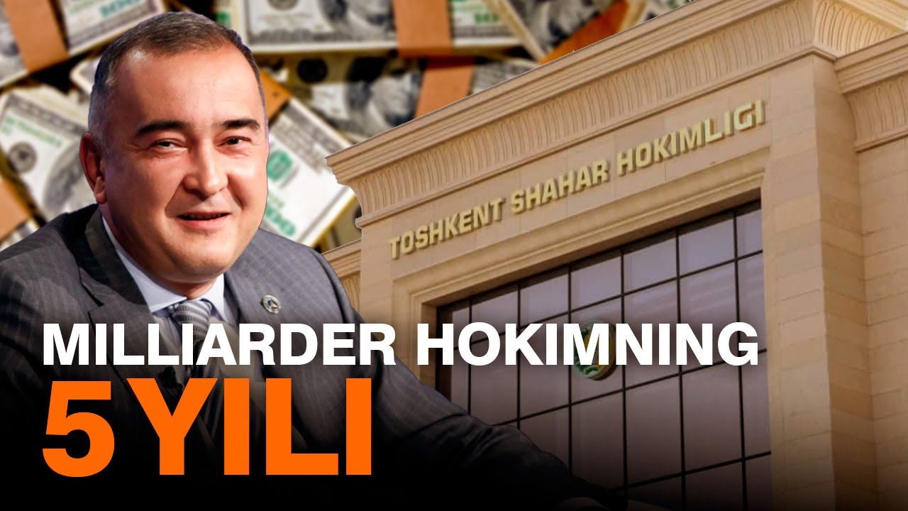 Toshkentning oligarx hokimi: Ortiqxo‘jayev faoliyatiga nazar
